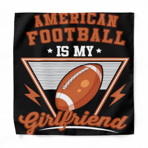 American Football Is My Girl Bandana