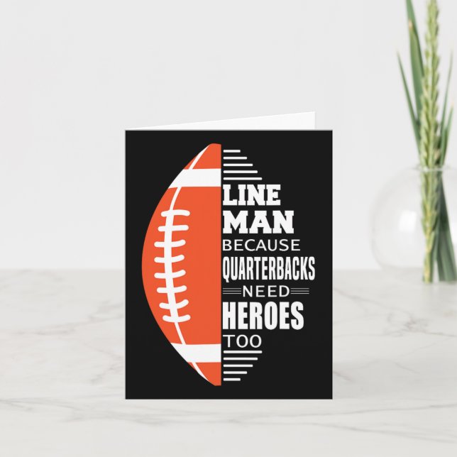 American Football Lineman Because Quarterbacks Nee Card (Front)