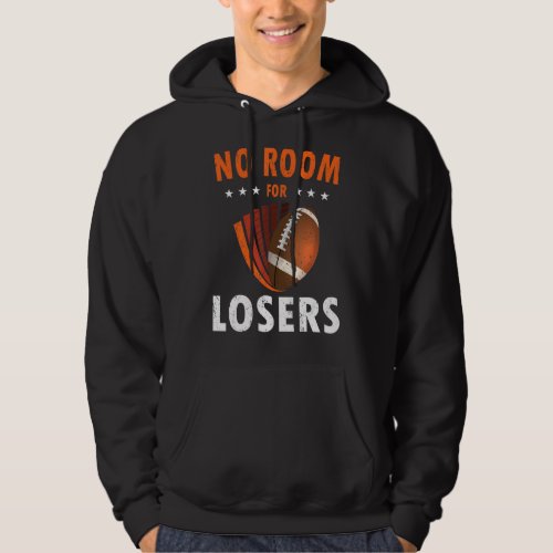 American football no room for losers football play hoodie