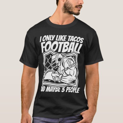 American Football Player  Footballer Football Taco T_Shirt