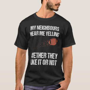 American Football Players Football Fans Quote 1 T-Shirt