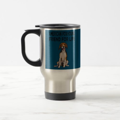 American Foxhound Friend For Life Dog Friendship  Travel Mug