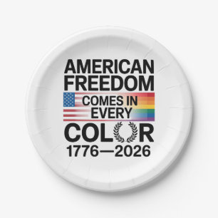 American Freedom Comes in Every Color LGBTQ Paper Plates