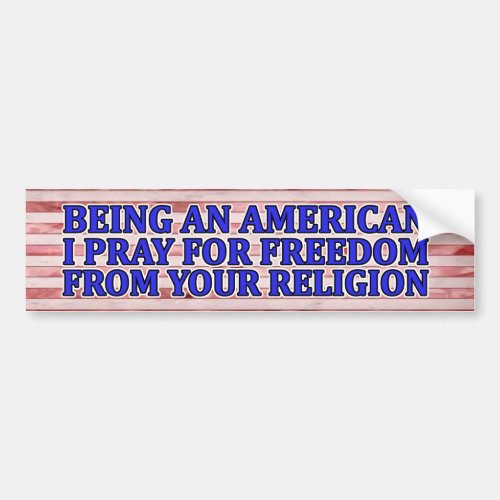American Freedom From Religion Bumper Sticker