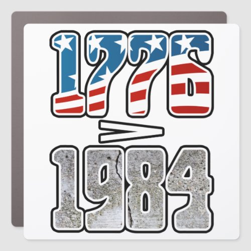 American Freedom Libertarian 1776 Patriotic Orwell Car Magnet