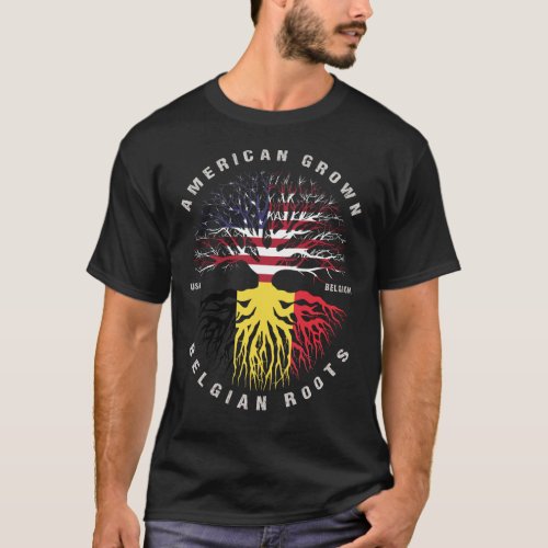 American Grown Belgian Roots Belgium Flag T_Shirt