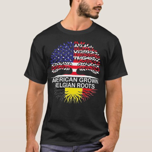 American Grown Belgian Roots Belgium Flag  T_Shirt