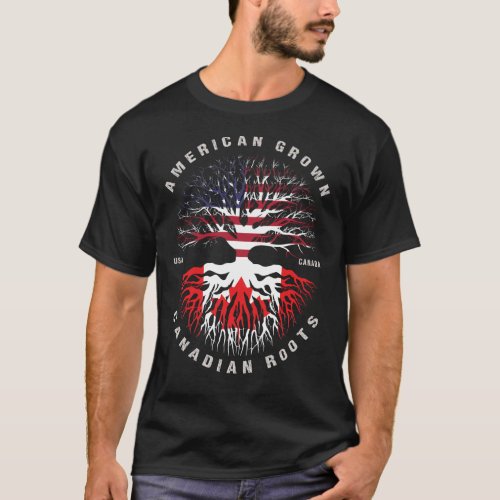 American Grown Canadian Roots CANADA Flag T_Shirt