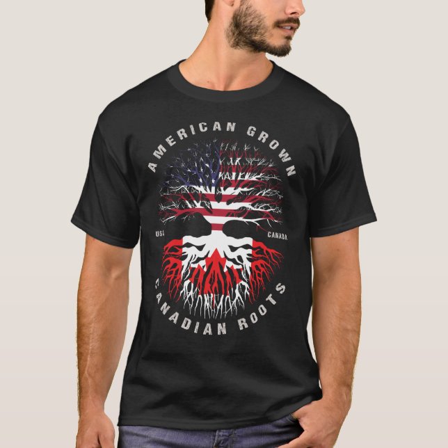 American Grown Canadian Roots CANADA Flag T-Shirt (Front)