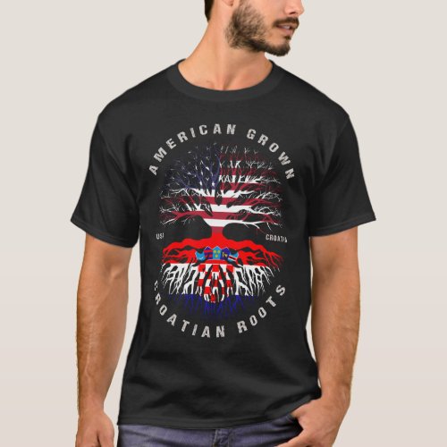American Grown Croatian Roots Croatia Flag T_Shirt
