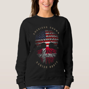 American Grown Danish Roots Denmark Flag Sweatshirt
