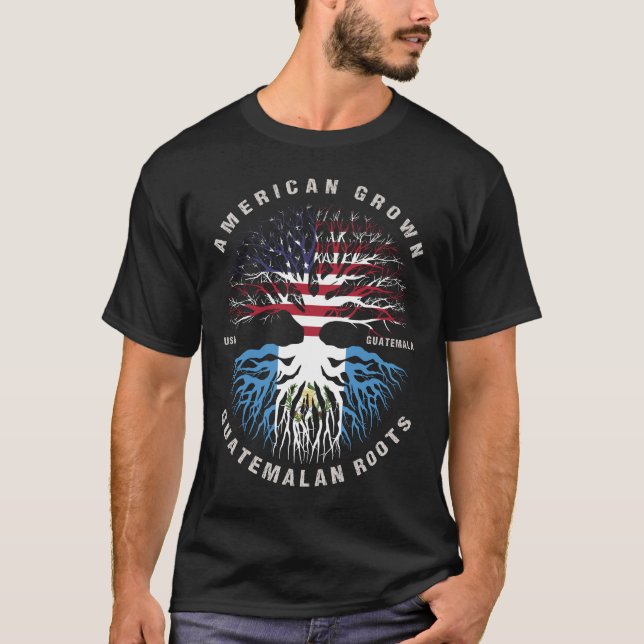 American Grown Guatemalan Roots Guatemala Flag T-Shirt (Front)