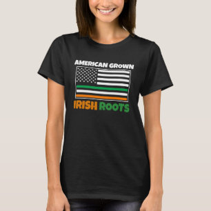 American Grown Irish Roots Flag  St Pattys Day Par T-Shirt