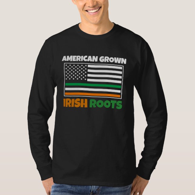 American Grown Irish Roots Flag  St Pattys Day Par T-Shirt (Front)