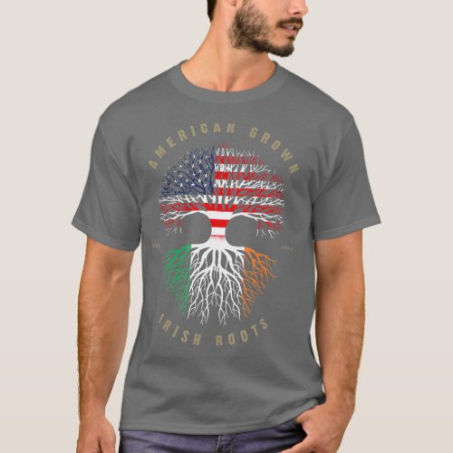 American Grown Irish Roots Ireland Flag T_Shirt