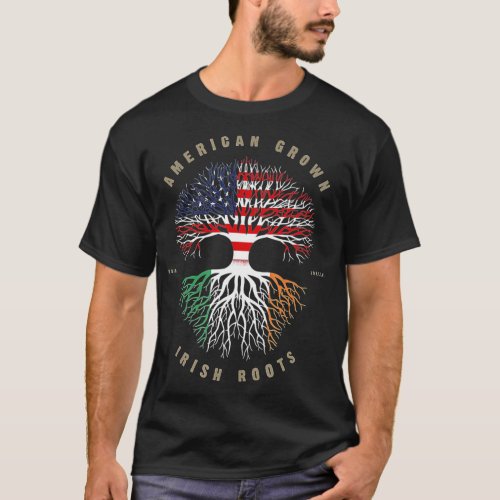 American Grown Irish Roots Ireland Flag  T_Shirt