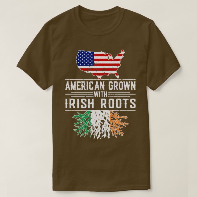 American Grown Irish Roots Pride Ireland T-Shirt (Design Front)