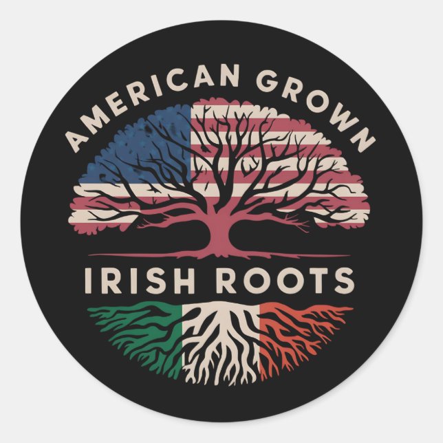 American Grown Irish Roots St Patrick's Day Classic Round Sticker (Front)