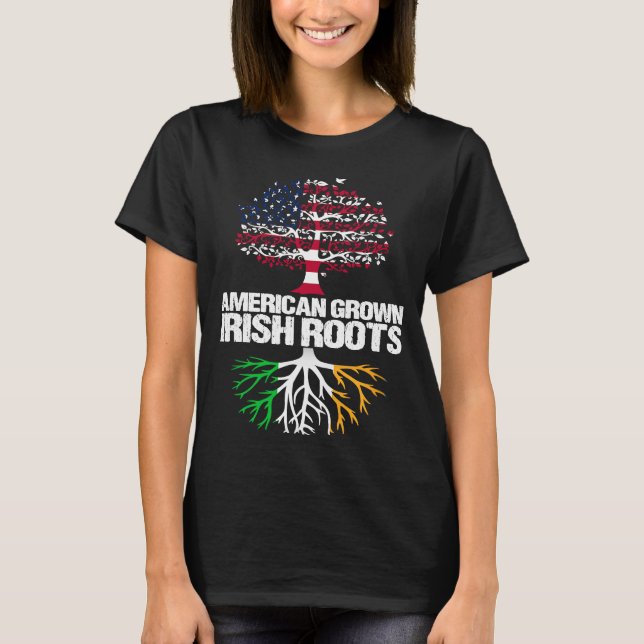 American Grown Irish Roots USA Ireland T-Shirt (Front)