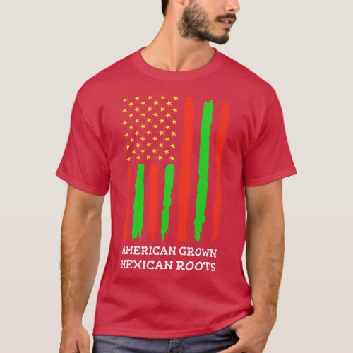 American Grown Mexican Roots American Flag Mexico  T_Shirt