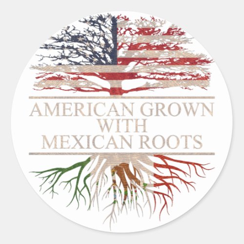 American grown mexican roots classic round sticker