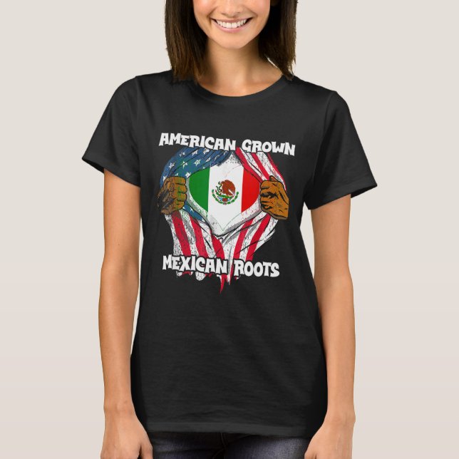 American Grown Mexican Roots Mexico Country Lover  T-Shirt (Front)