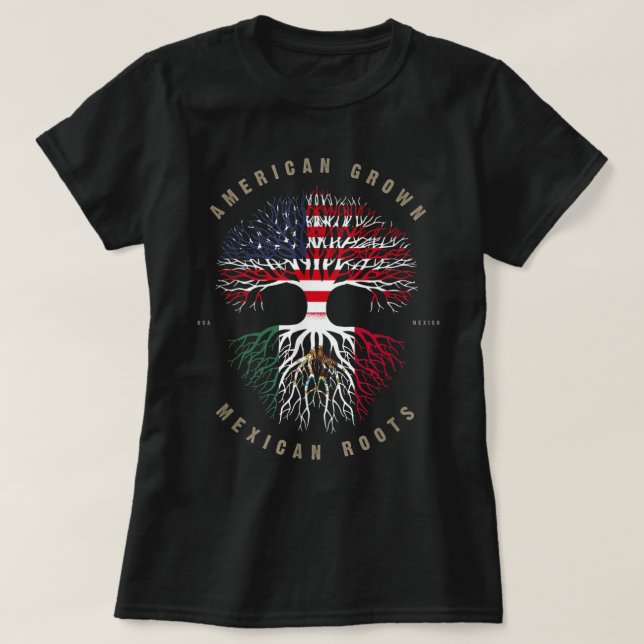 American Grown Mexican Roots Mexico Flag T-Shirt (Design Front)