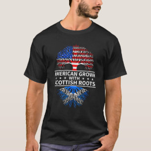 American Grown Scottish Roots Scotland T-Shirt