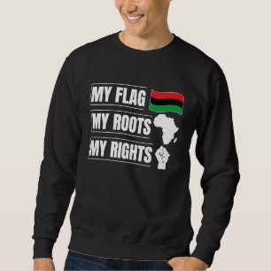 American Grown With African Roots Black History Mo Sweatshirt