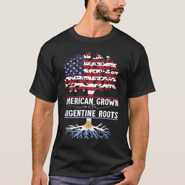 American Grown With Argentine Roots T-Shirt (Front)