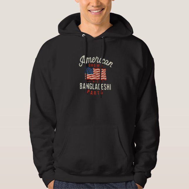 American Grown with Bangladeshi Parts Patriotic Na Hoodie (Front)