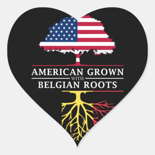 American Grown with Belgian Roots   Belgium Design Heart Sticker