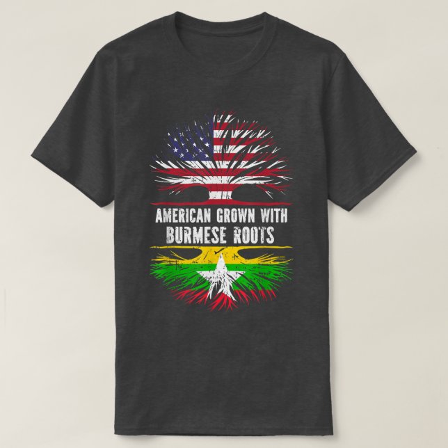 American Grown with Burmese Roots USA Flag Myanmar T-Shirt (Design Front)
