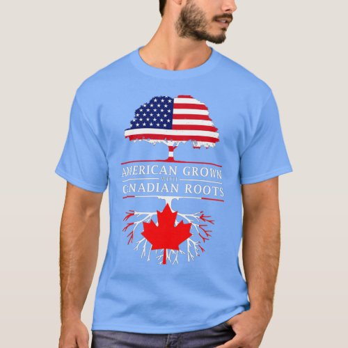 American Grown with Canadian Roots  Canada  T_Shirt