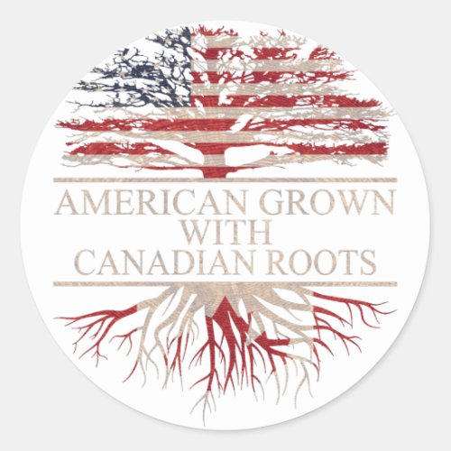 American grown with canadian roots classic round sticker