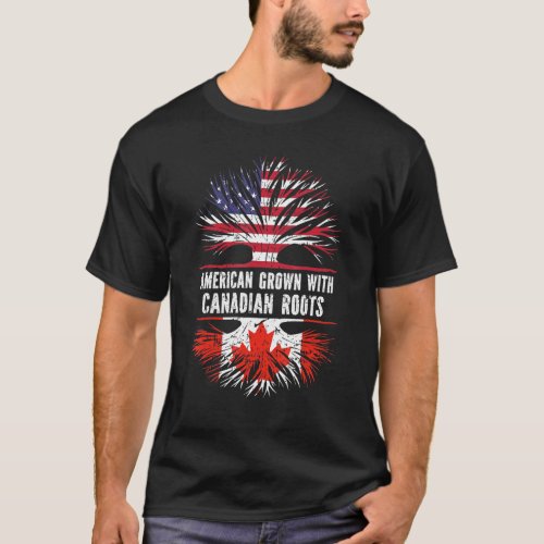 American Grown With Canadian Roots Usa Flag Canada T_Shirt