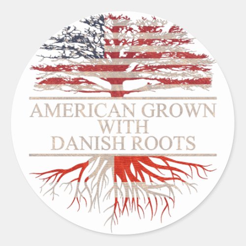 American grown with danish roots classic round sticker