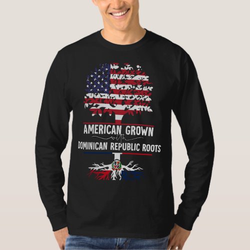 American Grown With Dominican Republic Roots T_Shirt