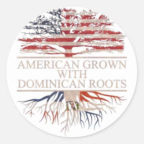 American grown with dominican roots classic round sticker