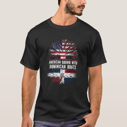 American Grown With Dominican Roots Flag Dominican T_Shirt