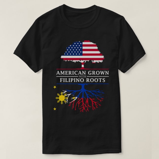 American Grown with Filipino Roots  Philippines Pr T-Shirt (Design Front)