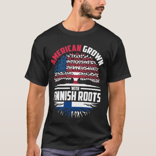 American Grown With Finnish Roots Finland Flag Fam T_Shirt