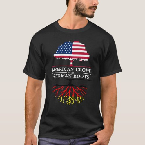 American Grown with German Roots   Germany Design T_Shirt