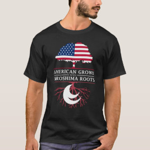 American Grown with Hiroshima Roots Japan Design T-Shirt