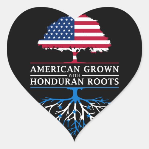 American Grown with Honduras Roots   Honduran Heart Sticker