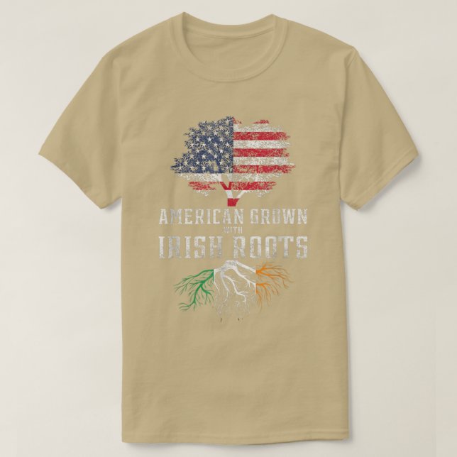 American Grown With Irish Roots Ireland  T-Shirt (Design Front)