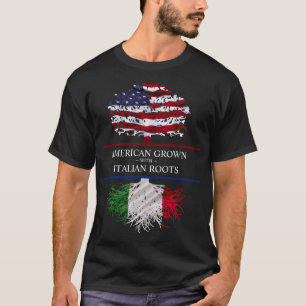 American Grown with Italian Roots T-Shirt
