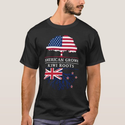American Grown with Kiwi Roots   New Zealand T_Shirt