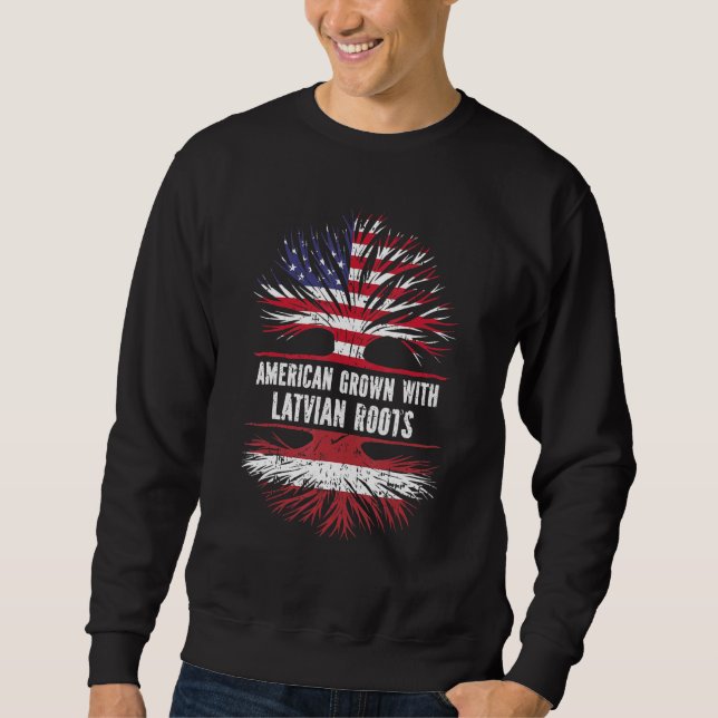 American Grown With Latvian Roots Usa Flag Latvia Sweatshirt (Front)