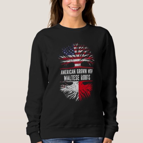 American Grown With Maltese Roots Usa Flag Malta Sweatshirt